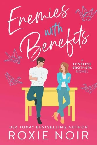 Enemies with Benefits by Roxie&nbsp;Noir